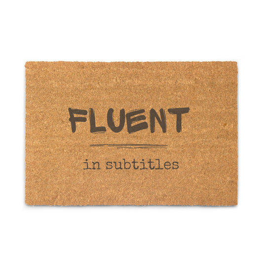 Fluent in Subtitles Coir doormat
